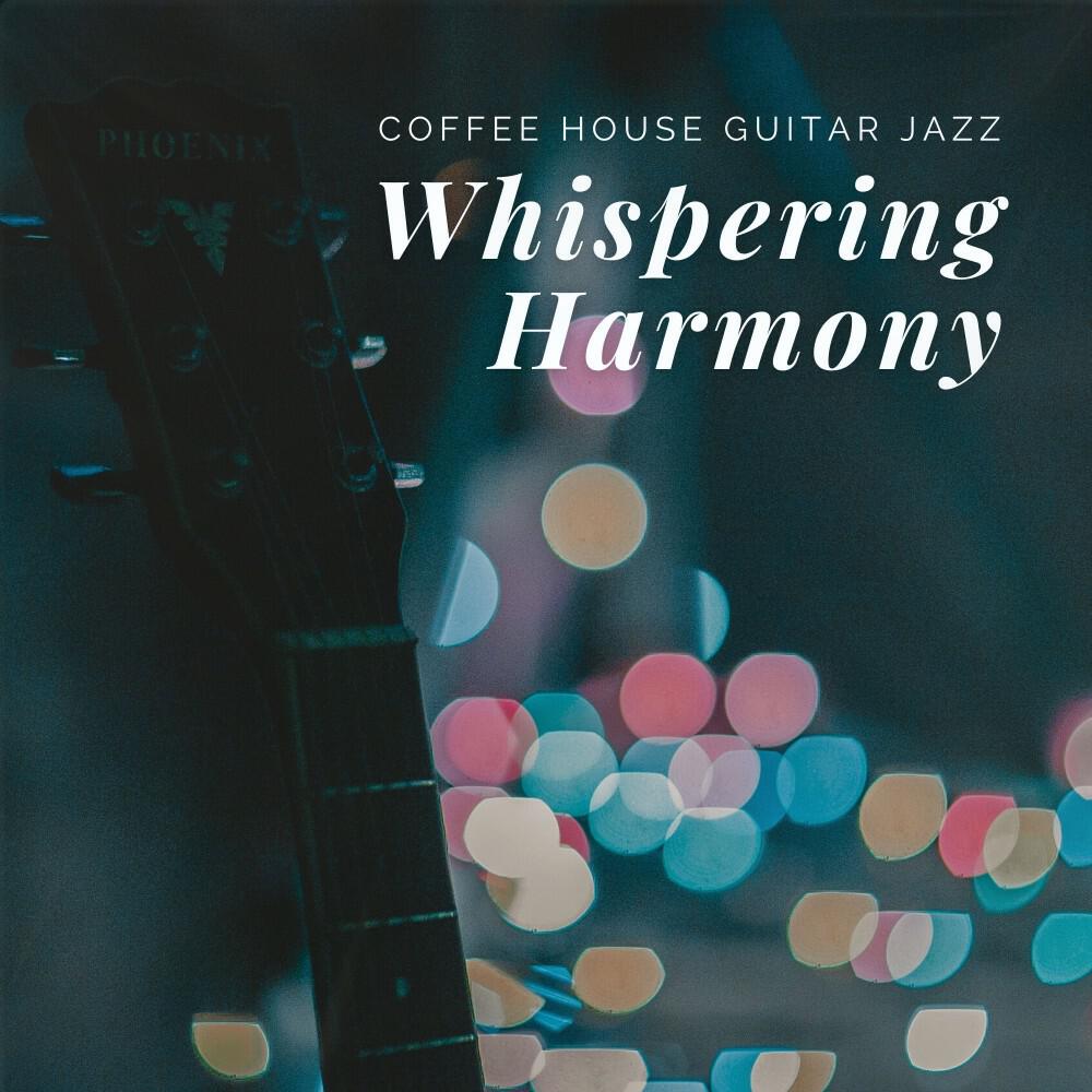 Релиз Whispering Harmony: Soothing Guitar Melodies