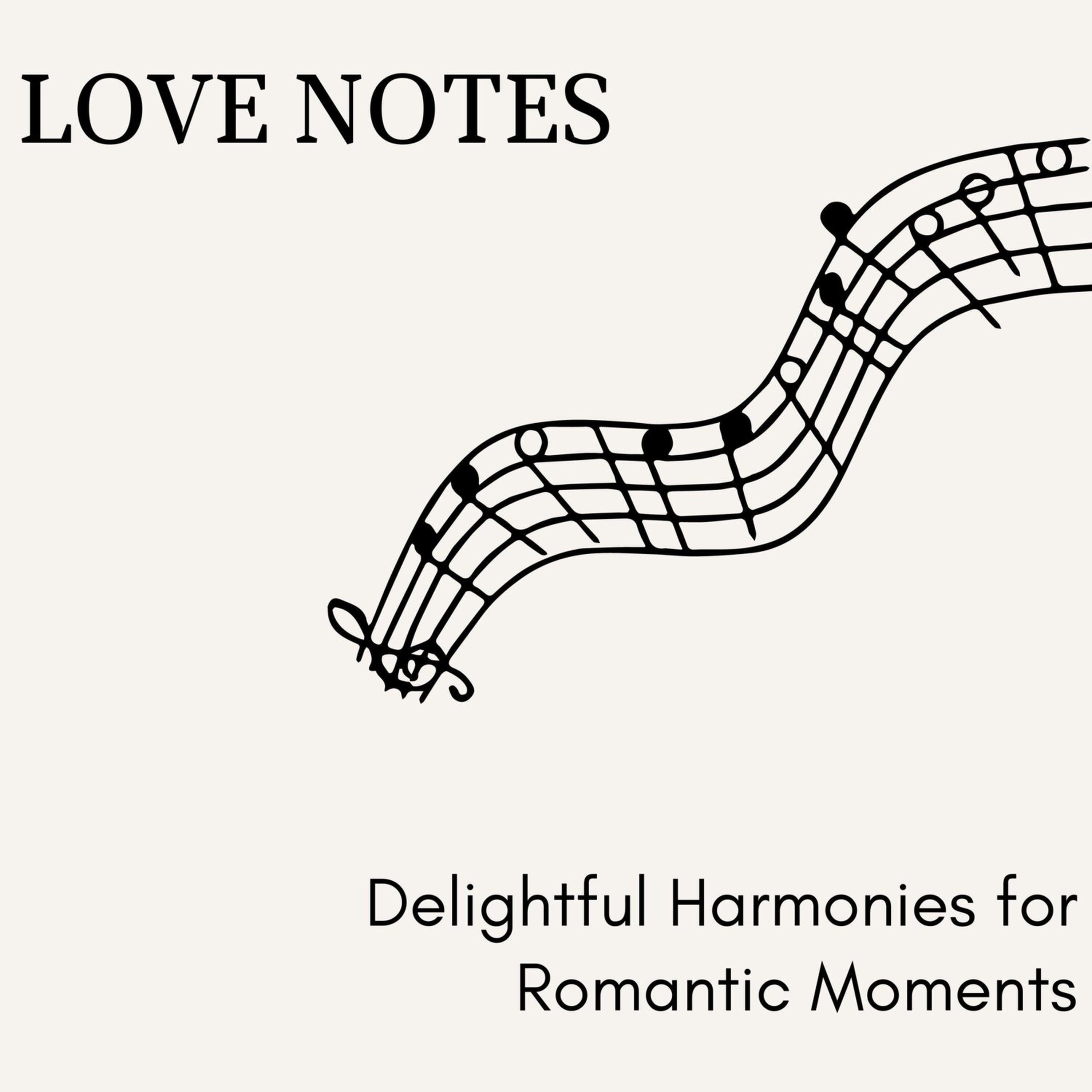 Релиз Love Notes - Delightful Harmonies for Romantic Moments