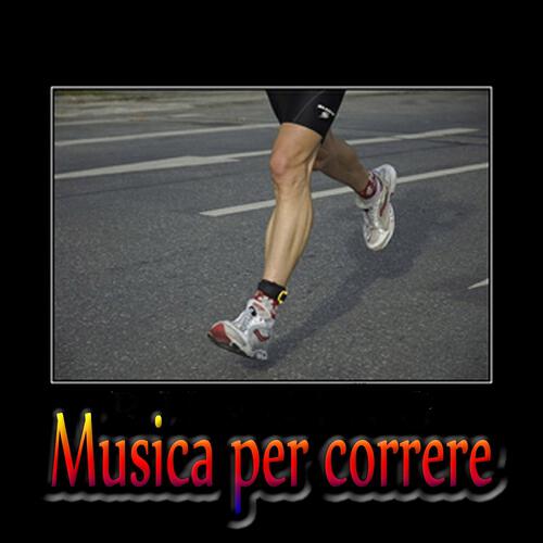 Постер альбома Musica per correre (Ideale per Aerobica, Music for Exercise, Allenamento, Fitness, Workout, Aerobics, Running, Walking, Dynamix, Cardio, Weight Loss, Elliptical and Treadmill, Pilates)