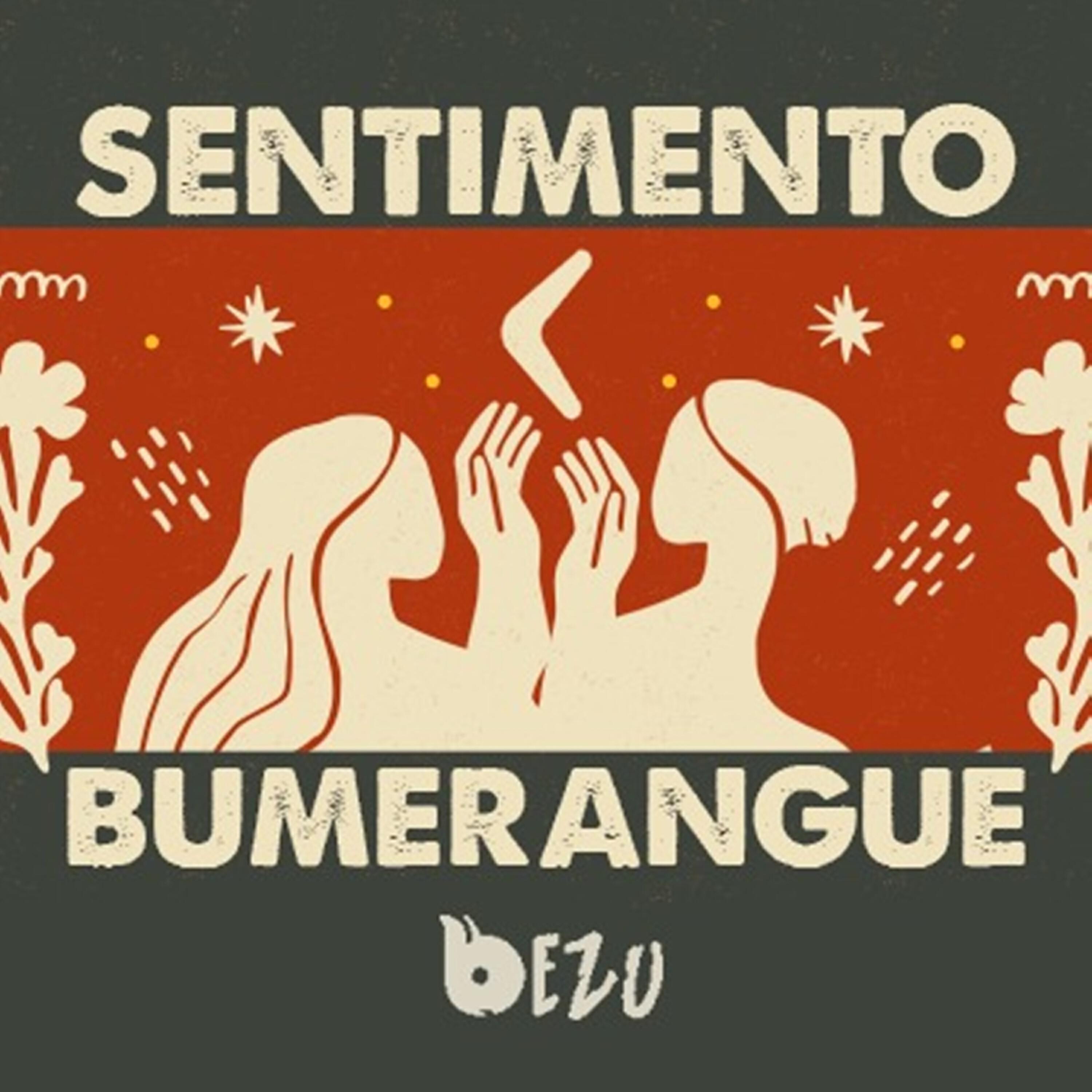 Релиз Sentimento Bumerangue