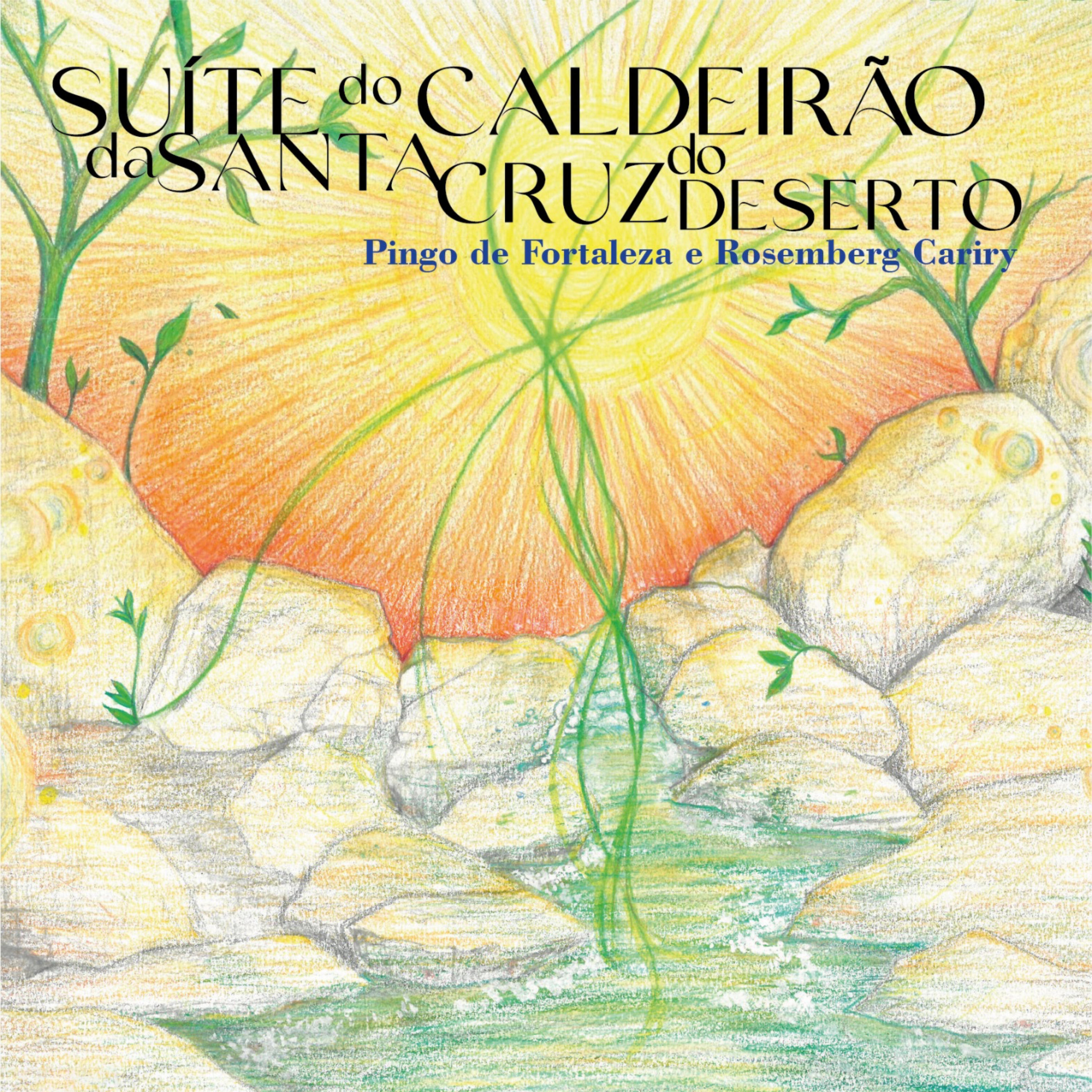 Релиз Suíte do Caldeirão da Santa Cruz do Deserto