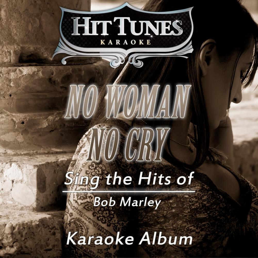 Релиз No Woman, No Cry (Sing the Hits of Bob Marley) [Karaoke Version]