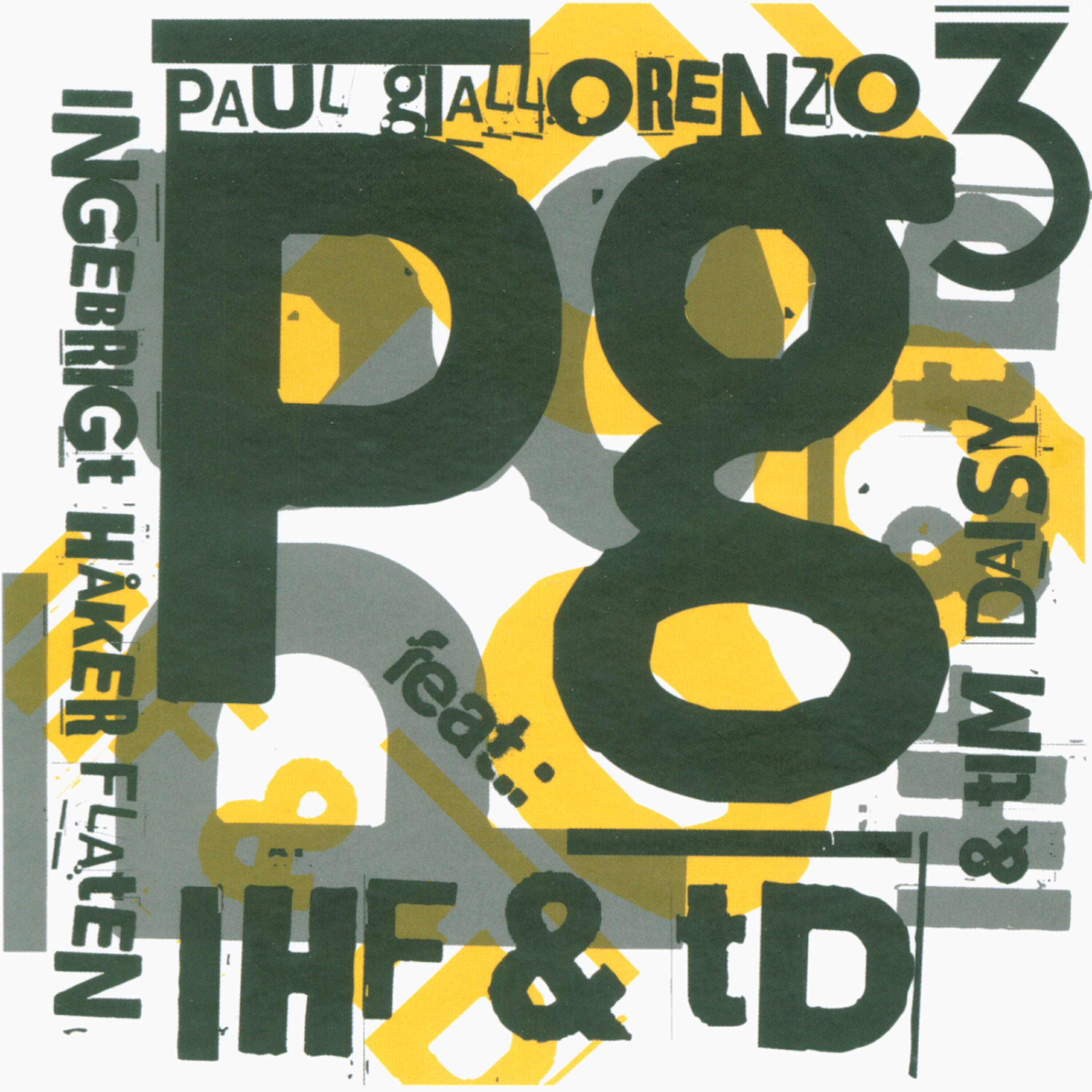 Релиз Paul Giallorenzo Trio featuring Ingebrigt Haker Flaten and Tim Daisy