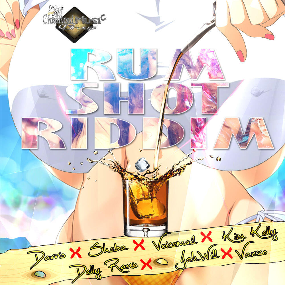 Релиз Rum Shot Riddim