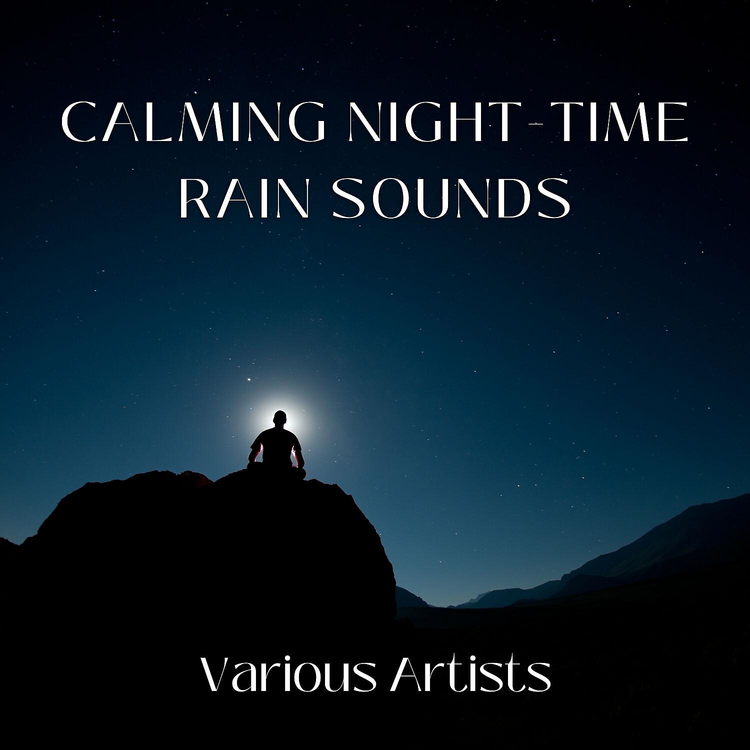 Релиз Calming Night-Time Rain Sounds