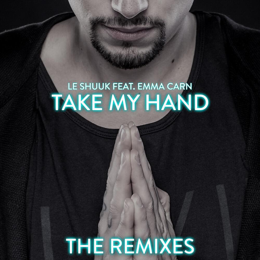 Релиз Take My Hand (The Remixes)
