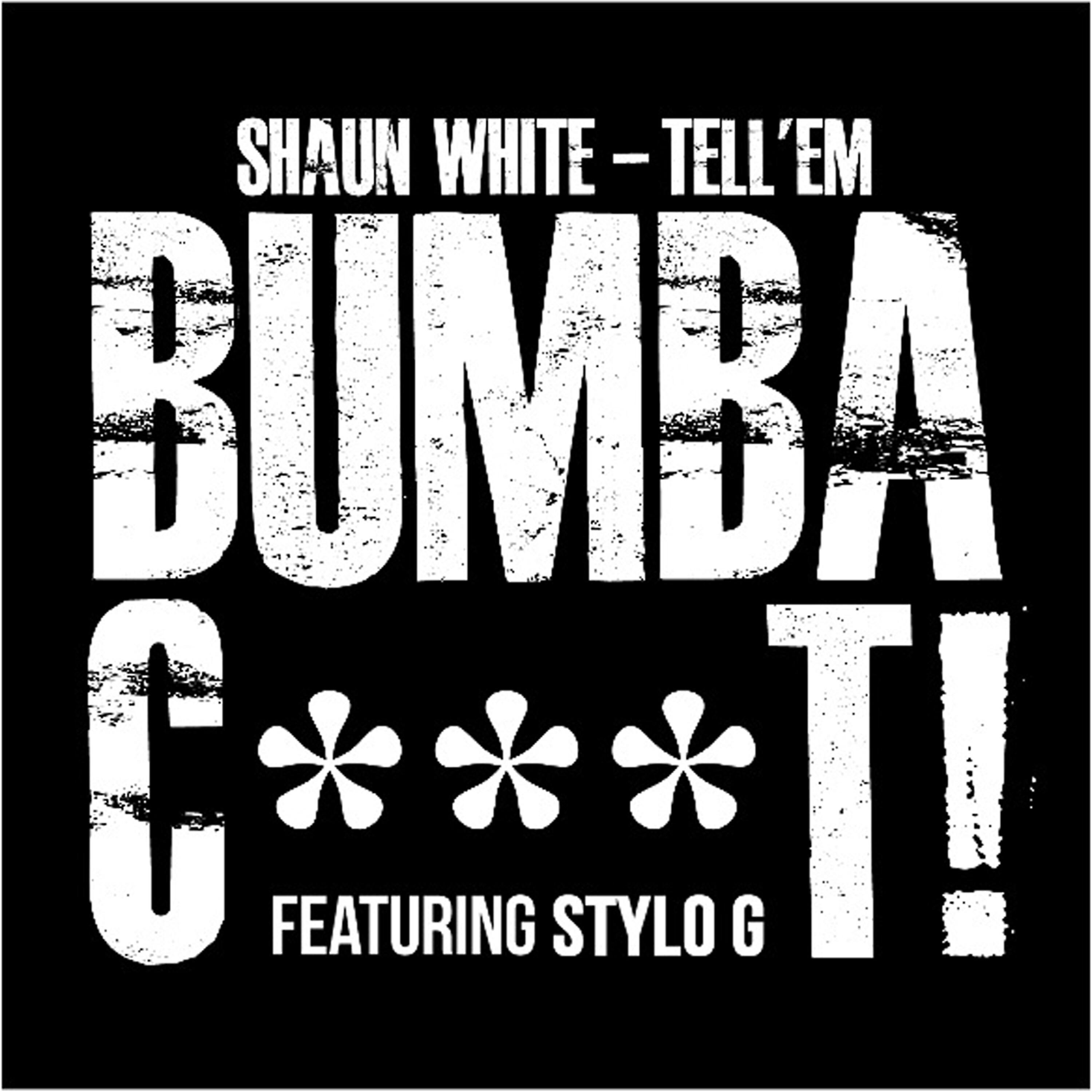 Релиз Tell 'Em (Bumbac***t)