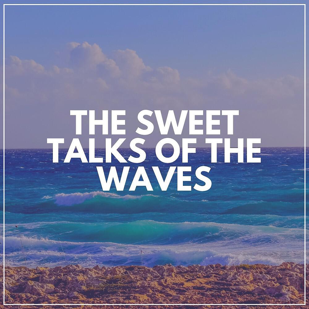 Релиз The Sweet Talks of the Waves