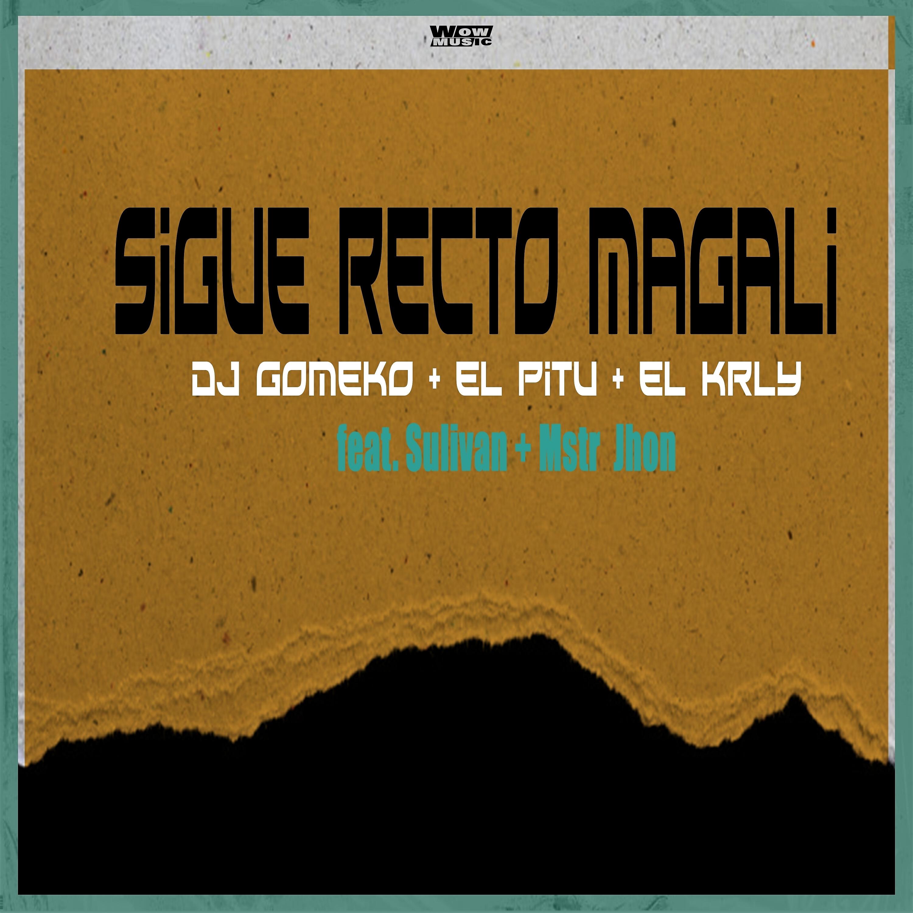 Релиз Sigue Recto Magali