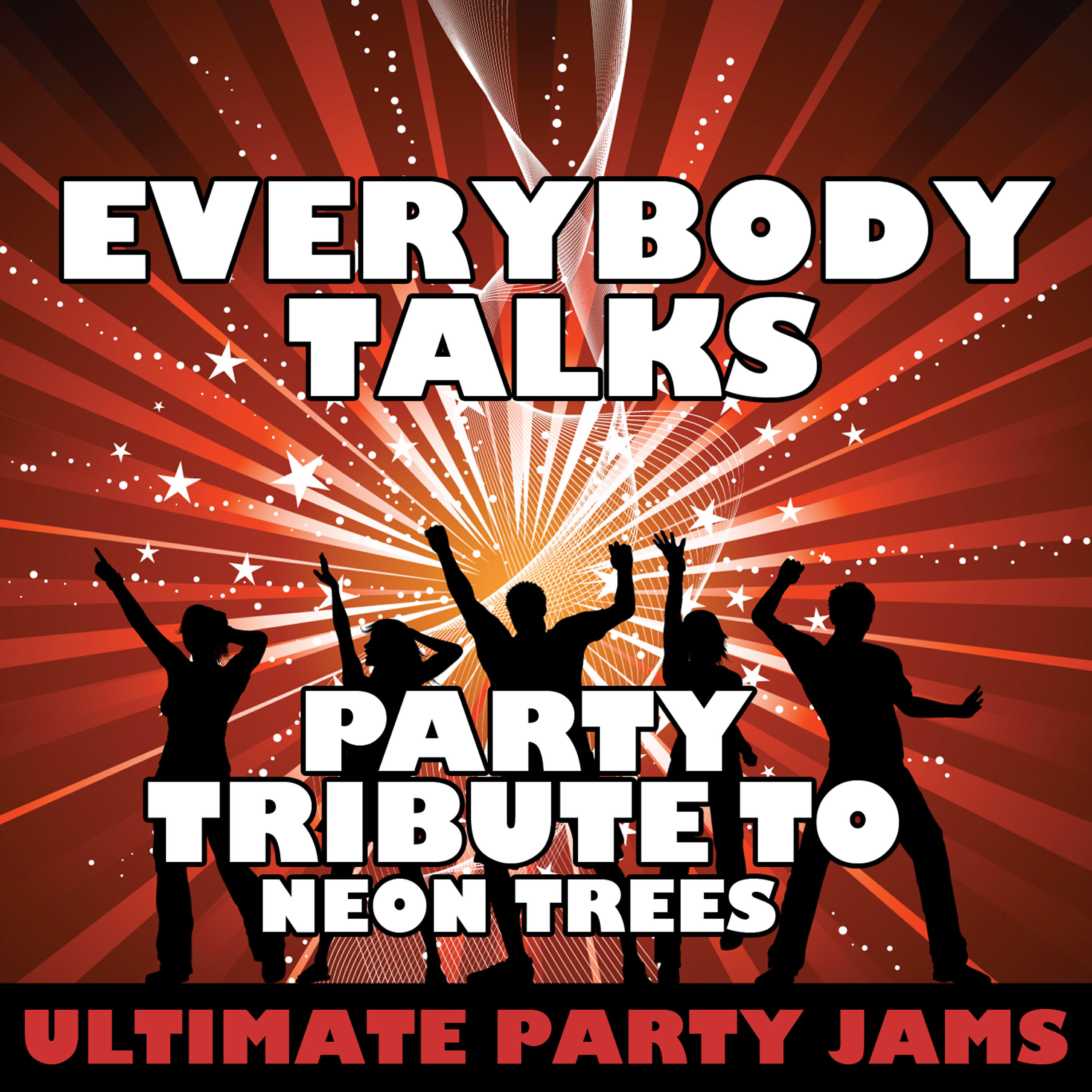 Релиз Everybody Talks (Party Tribute to Neon Trees)