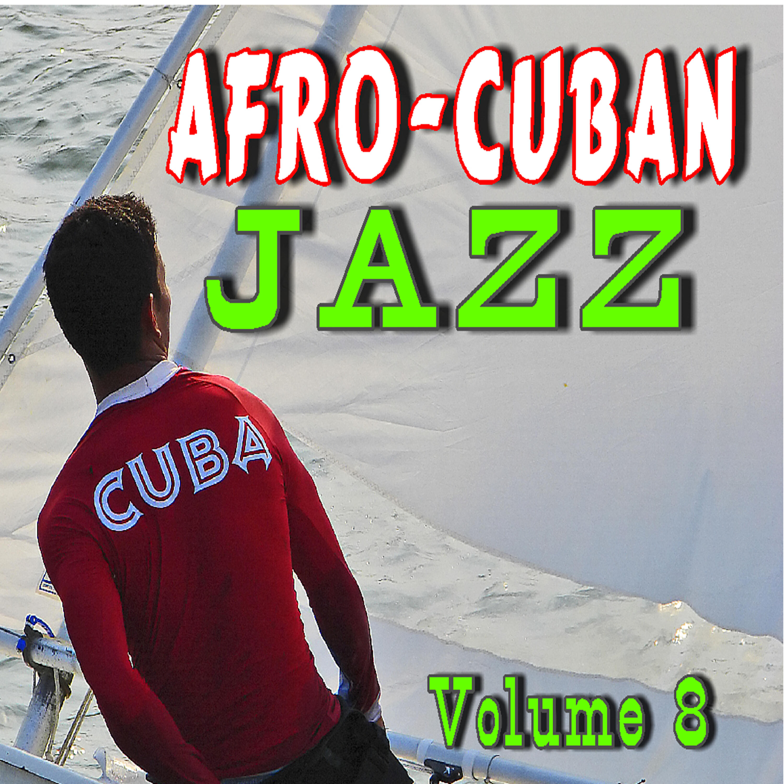 Релиз Afro-Cuban Jazz, Vol. 8