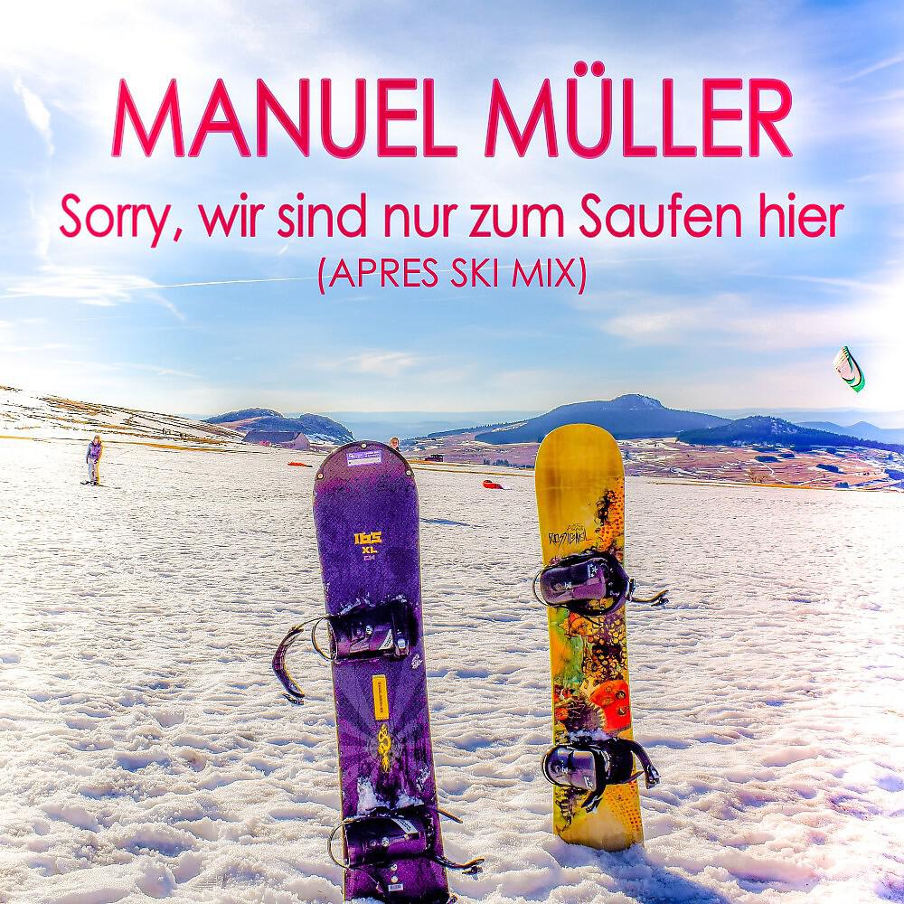 Релиз Sorry, wir sind nur zum Saufen hier (Après Ski Mix)