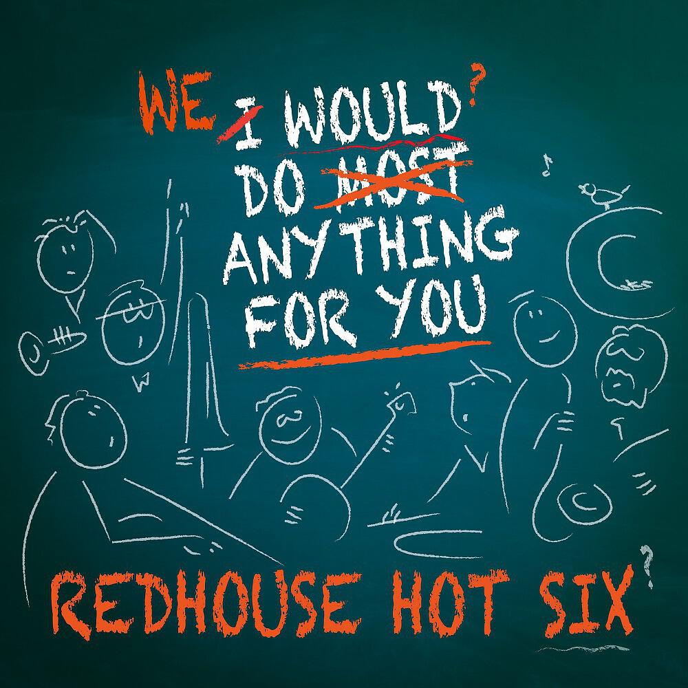 Redhouse Hot Six