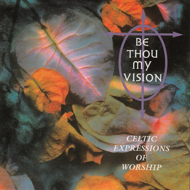 Релиз Be Thou My Vision - Celtic Expressions of Worship (Instrumental)