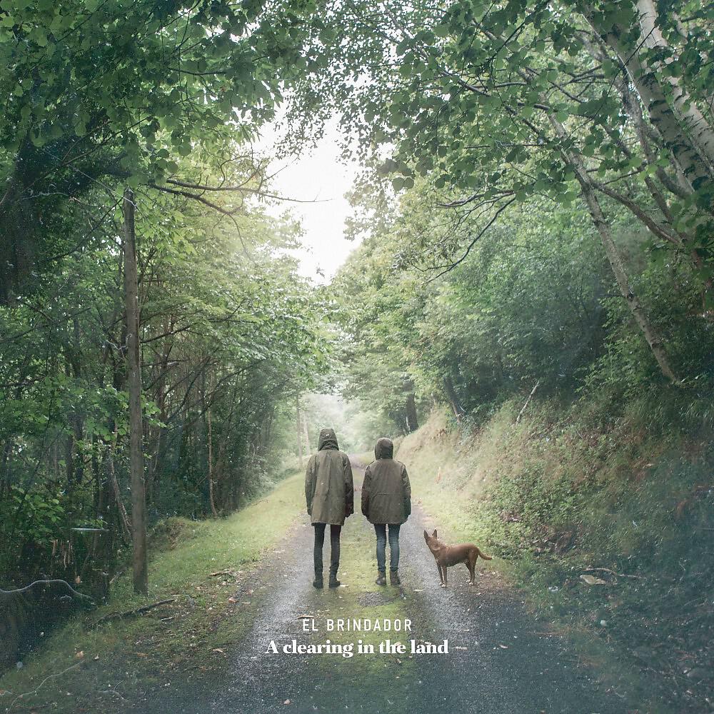 Релиз A Clearing in the Land
