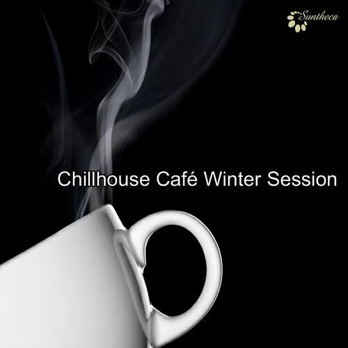 Релиз Chillhouse Café Winter Session