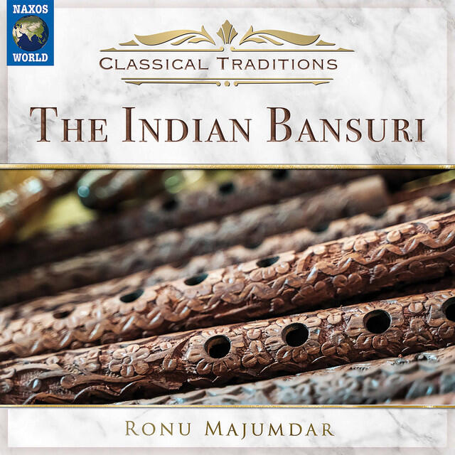 Релиз Classical Traditions: The Indian Bansuri
