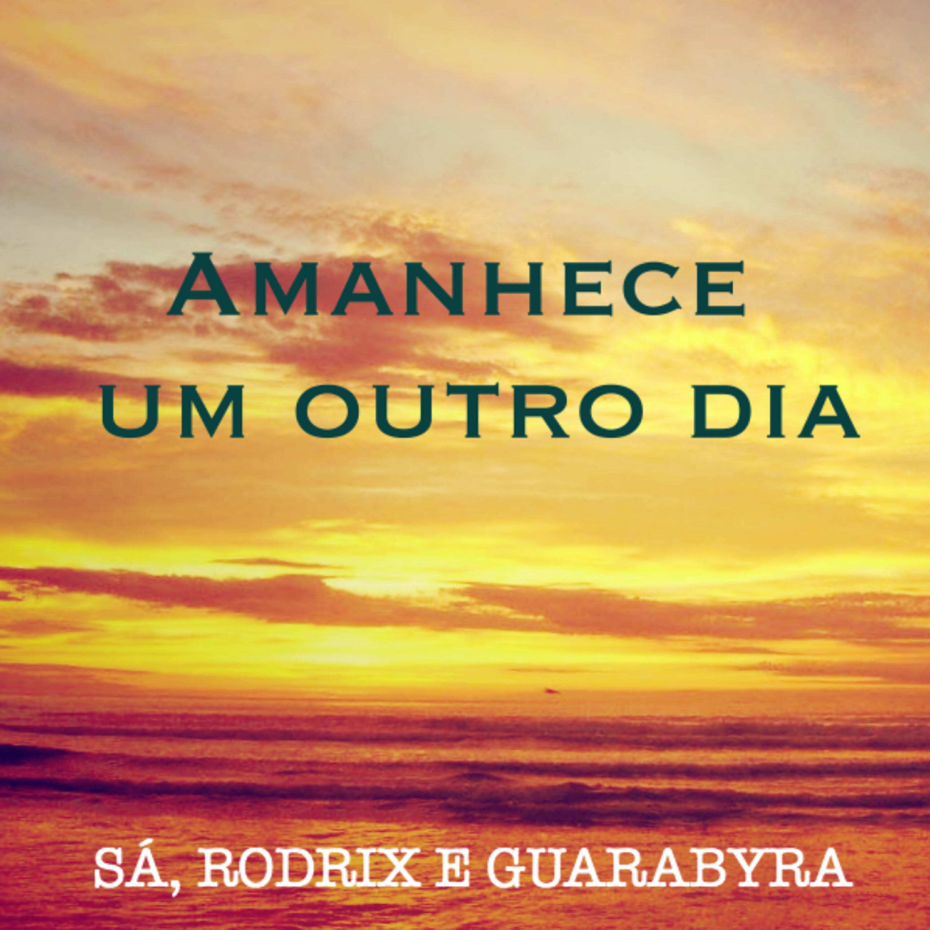 Релиз Amanhece um Outro Dia