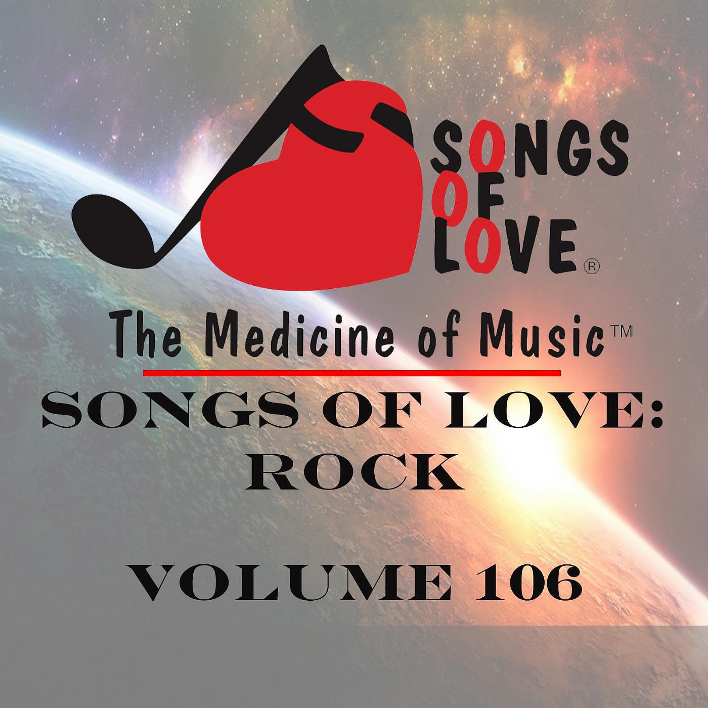 Постер альбома Songs of Love: Rock, Vol. 106