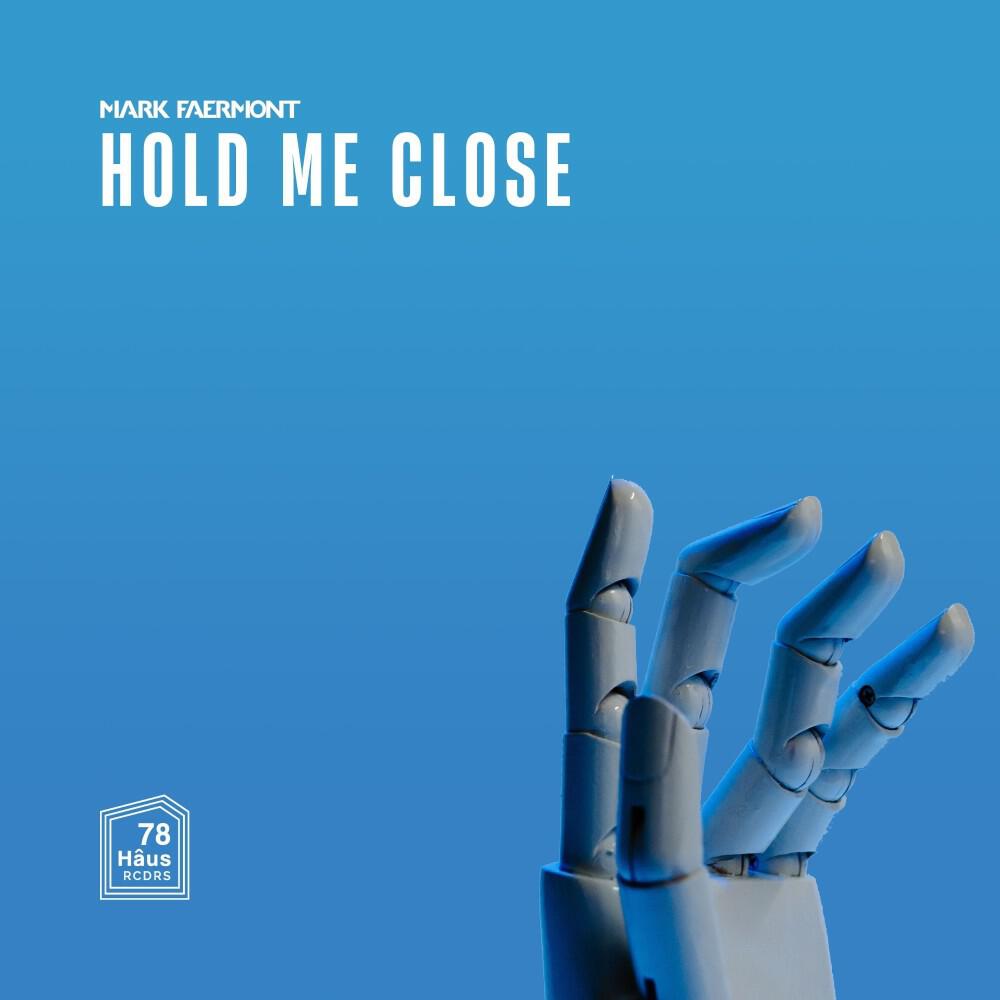Релиз Hold Me Close