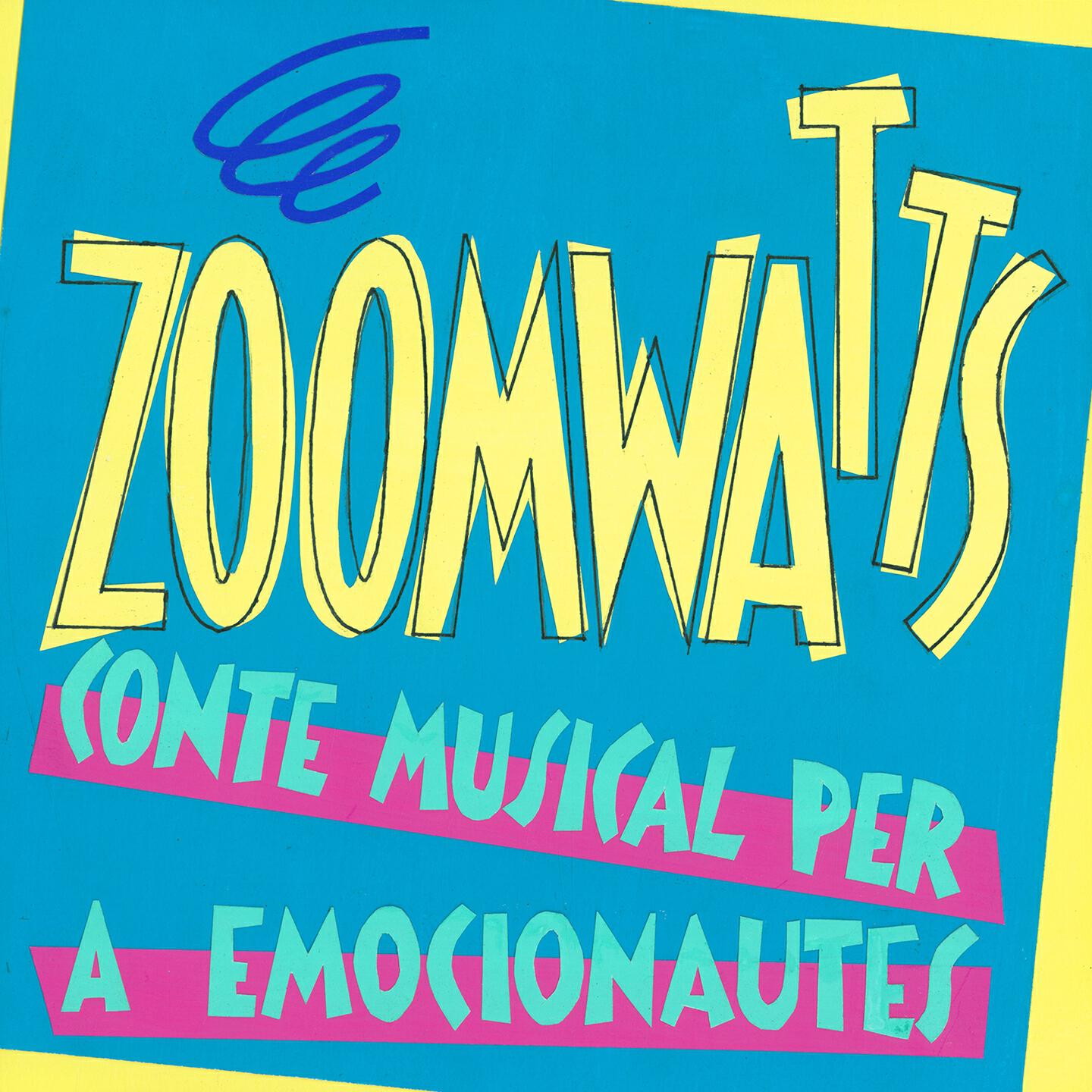 Релиз Zoomwatts: Conte Musical per a Emocionautes
