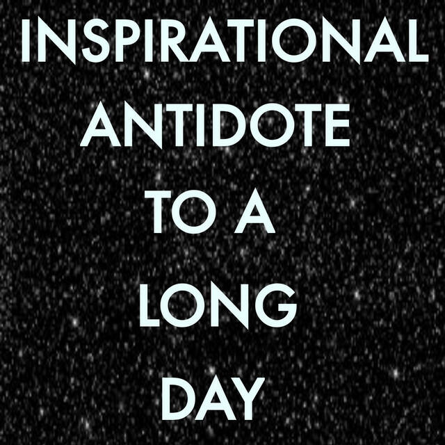 Релиз Inspirational Antidote To A Long Day