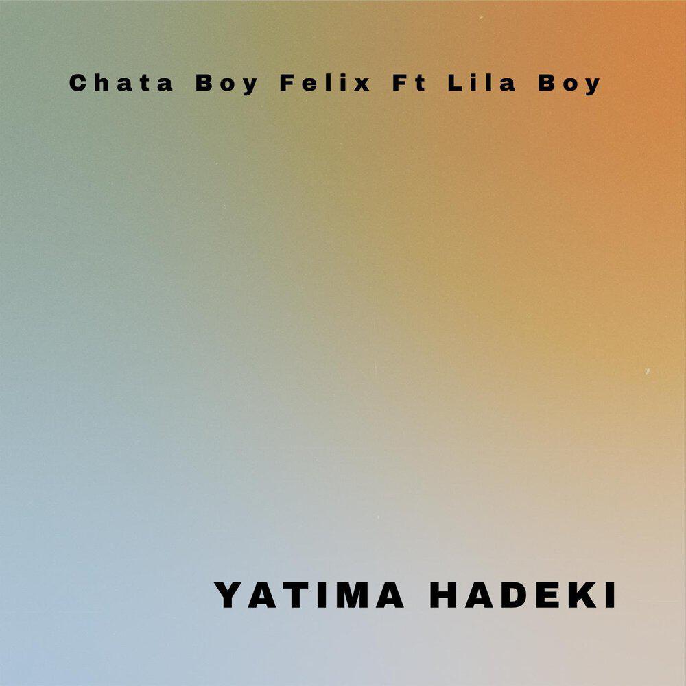 Трек Yatima Hadeki (feat. Lila Boy)