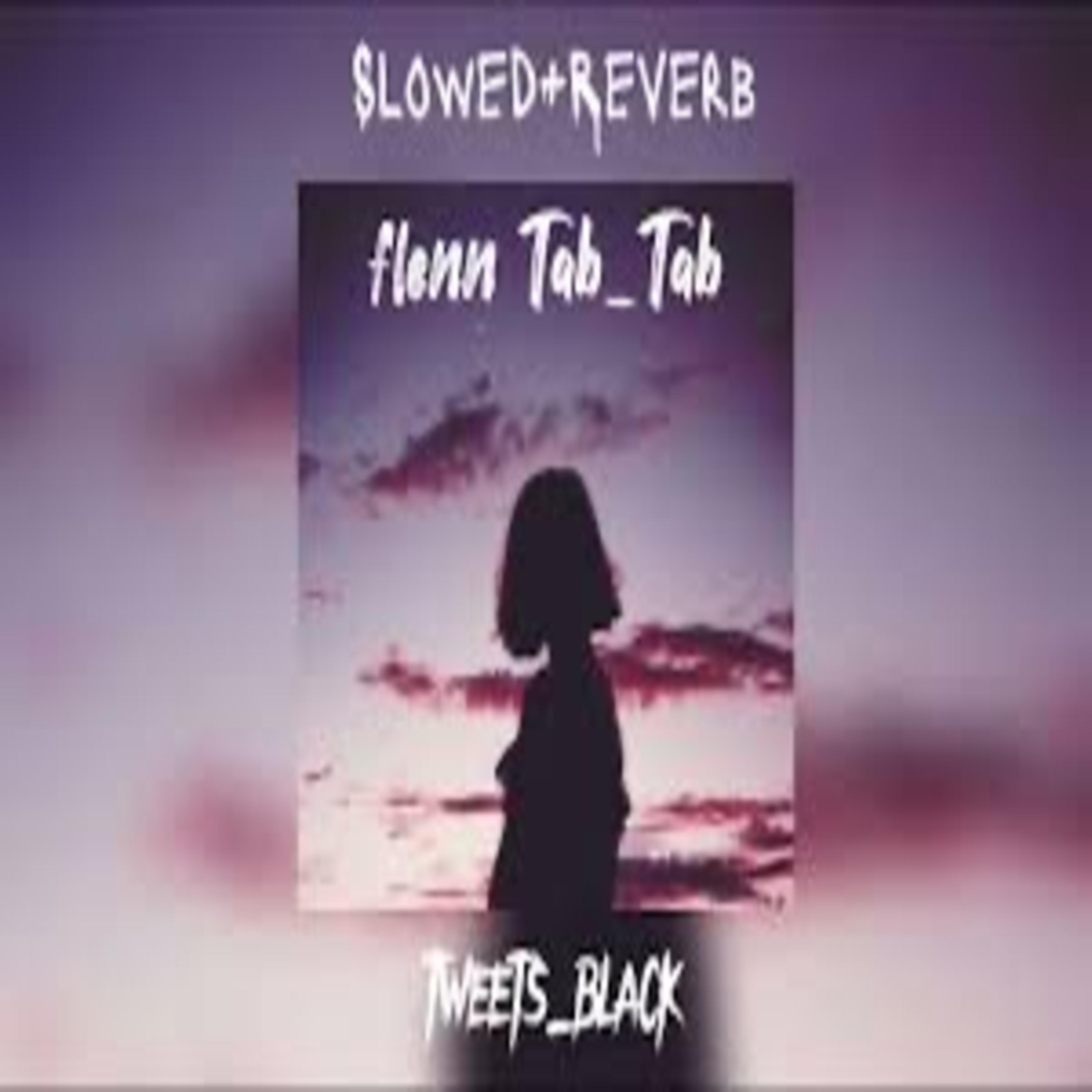 Релиз Tab Tab Slowed & Reverb