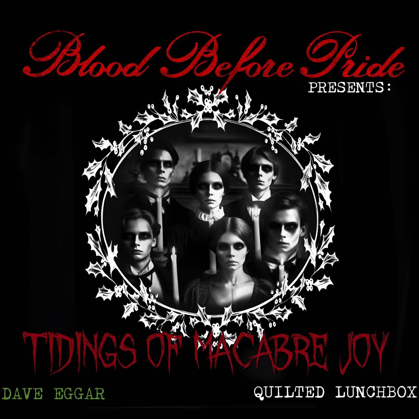 Релиз Blood Before Pride Presents: Tidings of Macabre Joy