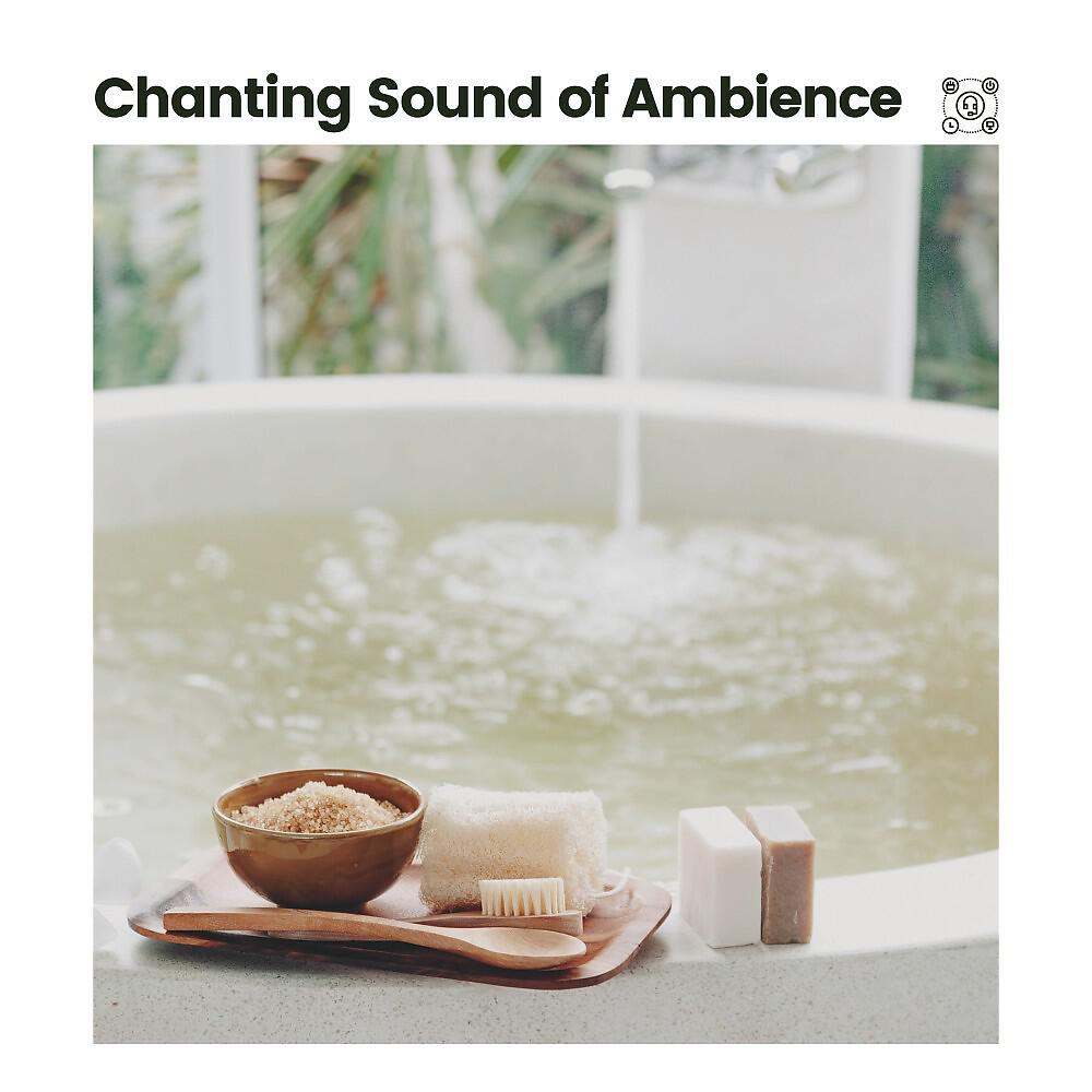 Релиз Chanting Sound of Ambience