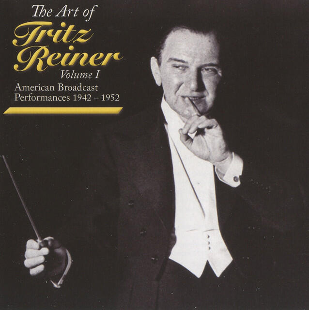 Релиз The Art of Fritz Reiner, Vol. 1 (1942-1952)