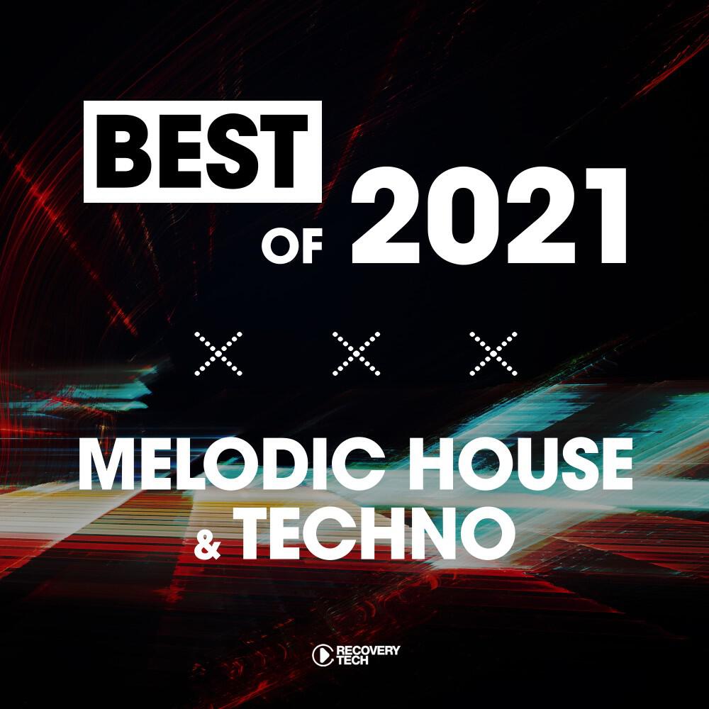 Релиз Best of Melodic House & Techno 2021
