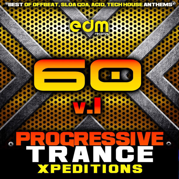 Релиз Progressive Trance Xpeditions, Vol. 1 (60 Best of Offbeat, Sloa Goa, Acid, Tech House Anthems)