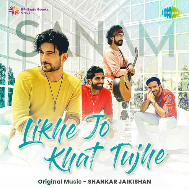 Релиз Sanam - Likhe Jo Khat Tujhe