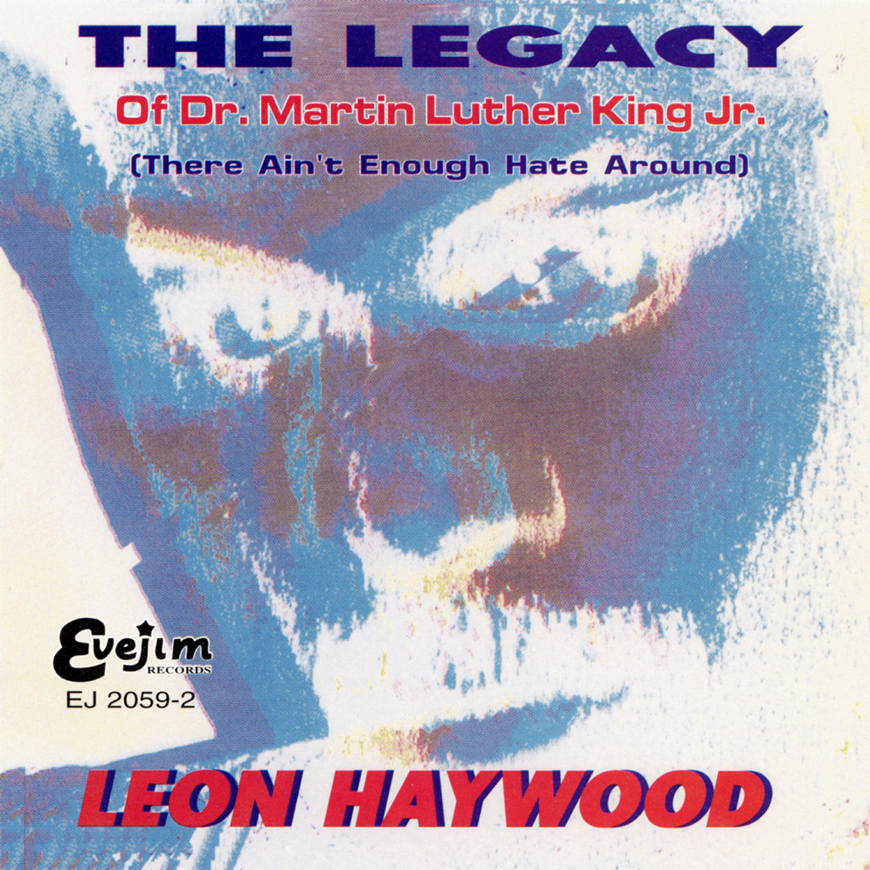 Релиз The Legacy of Dr. Martin Luther King Jr. (There Ain't Enough Hate Around)