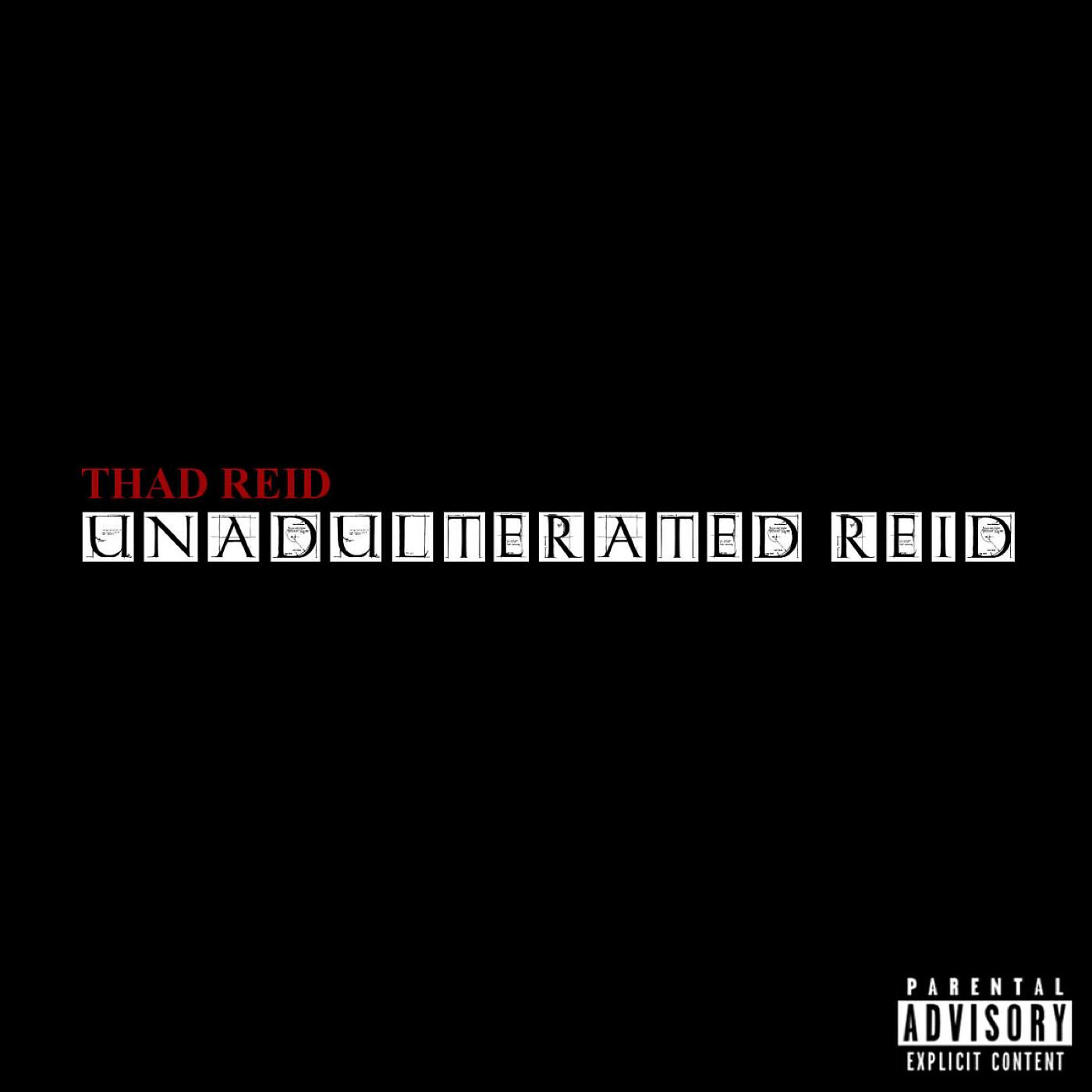 Релиз Unadulterated Reid