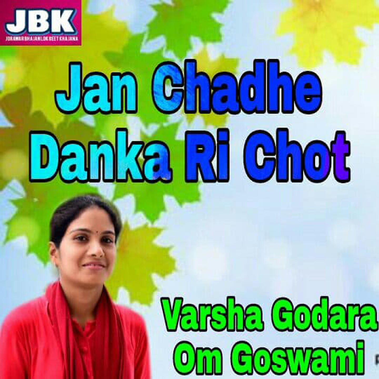 Релиз Jan Chadhe Danka Ri Chot