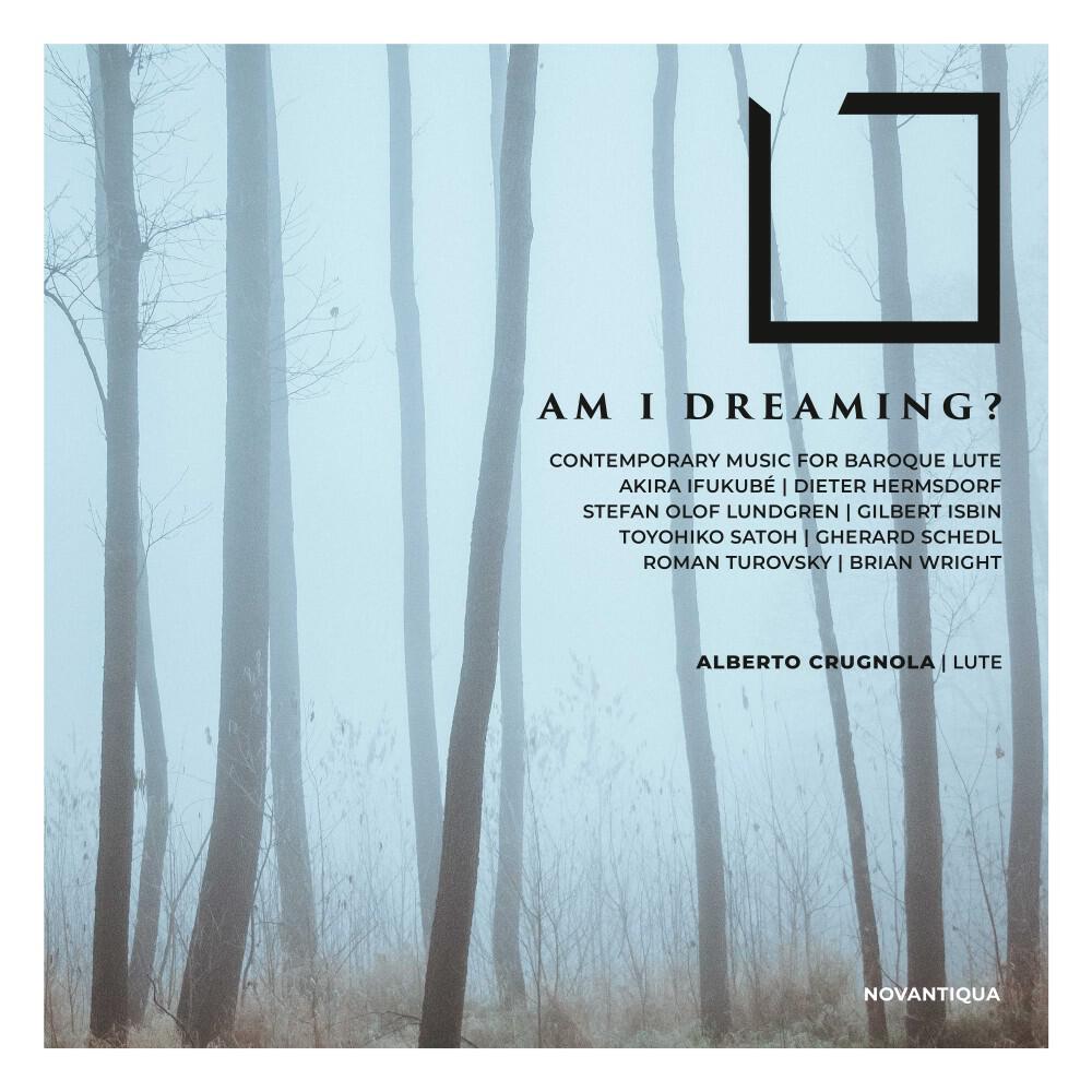 Релиз Am I Dreaming? (Contemporary Music for Baroque Lute)