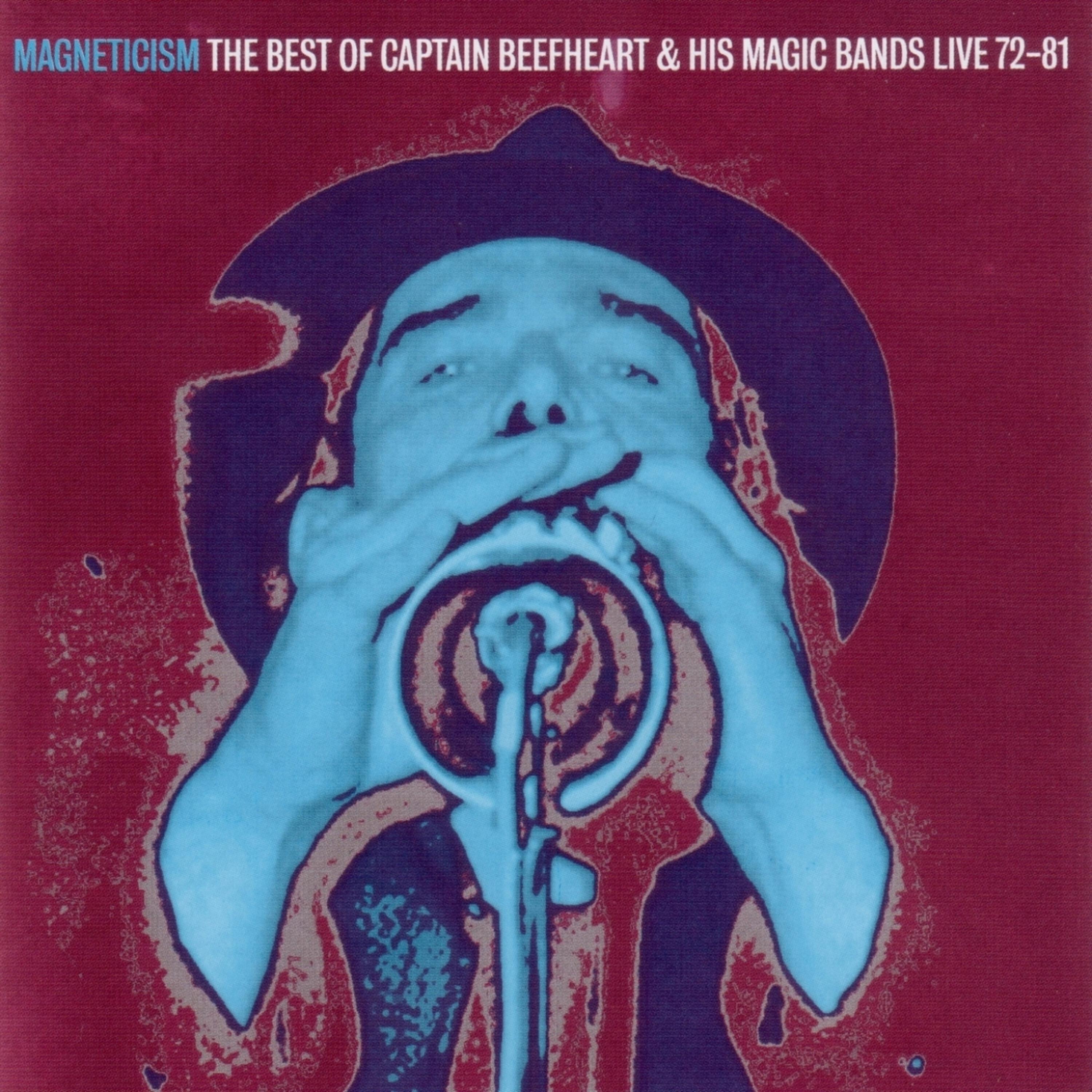 Релиз Magneticism: The Best of Captain Beefheart & His Magic Bands