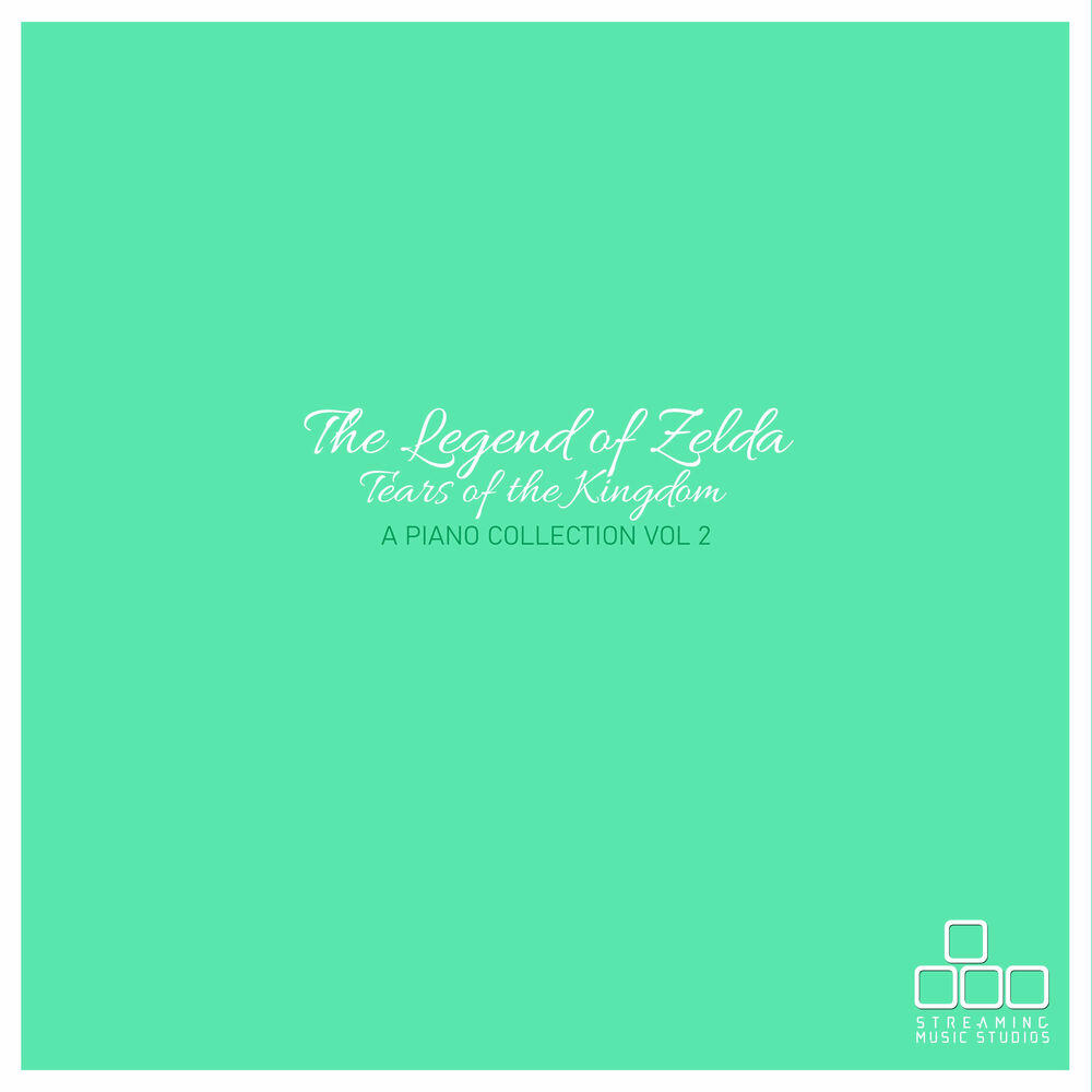 Релиз The Legend of Zelda: Tears of the Kingdom - A Piano Collection, Vol. 2