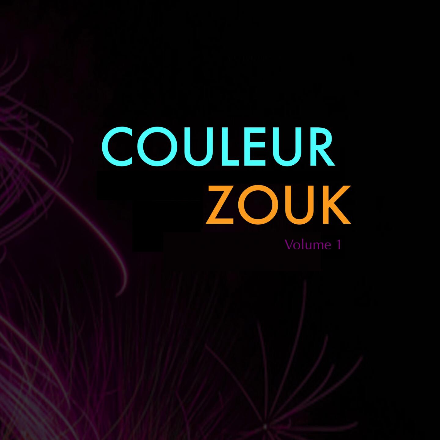 Релиз Couleur zouk, vol. 1 (Zouk Love & musique des îles) [French West Indies & Caribbean Music]
