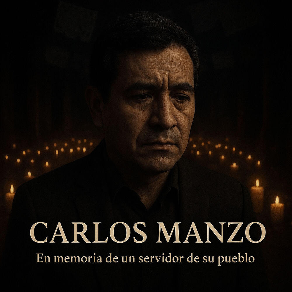 Релиз Carlos Manzo (En memoria de un servidor de su pueblo)