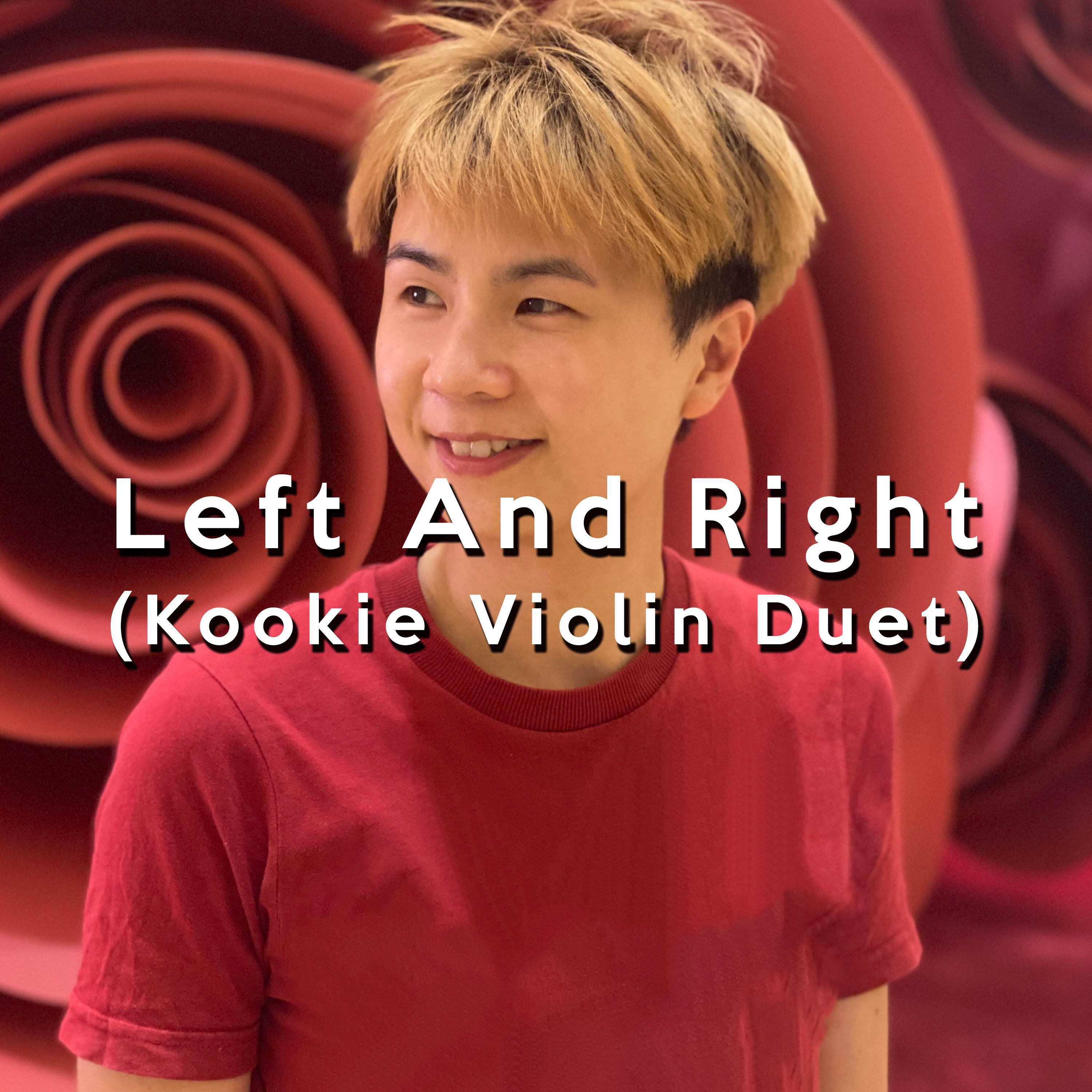 Релиз Left And Right (Kookie Violin Duet)