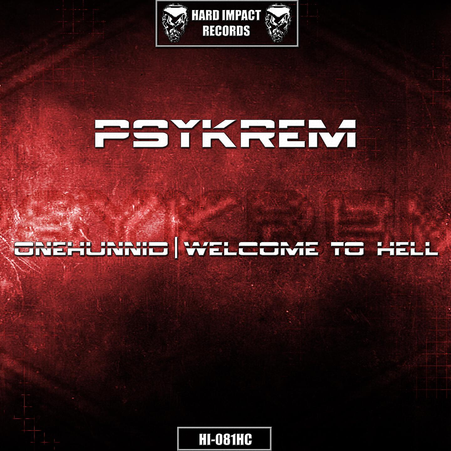 Релиз Onehunnid / Welcome to Hell
