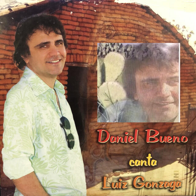 Релиз Daniel Bueno Canta Luiz Gonzaga
