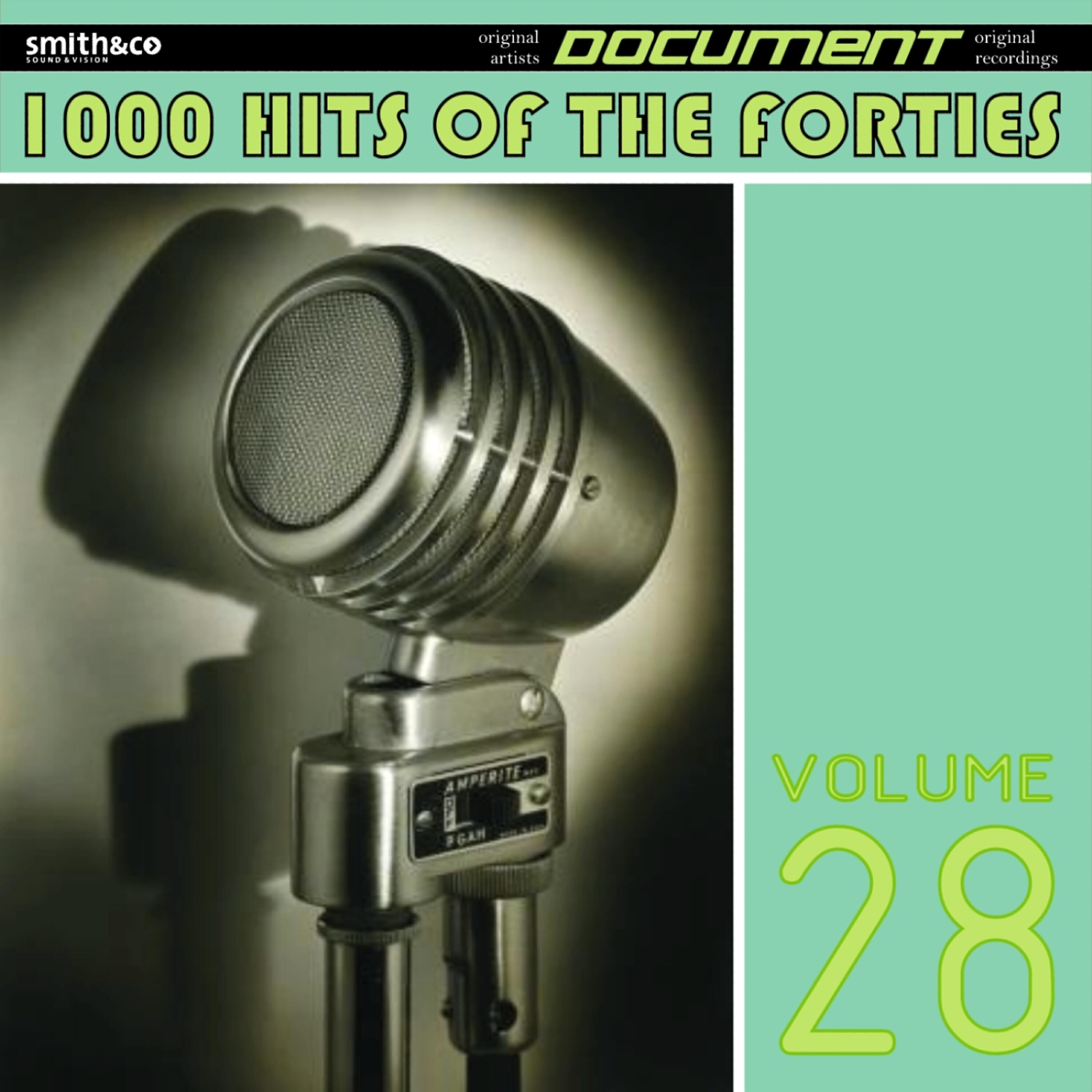 Релиз 1000 Hits of the Forties, Vol. 28