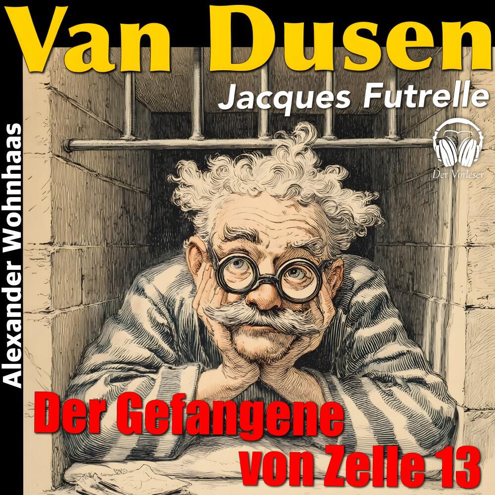 Релиз Van Dusen die Denkmaschine - Der Gefangene von Zelle 13