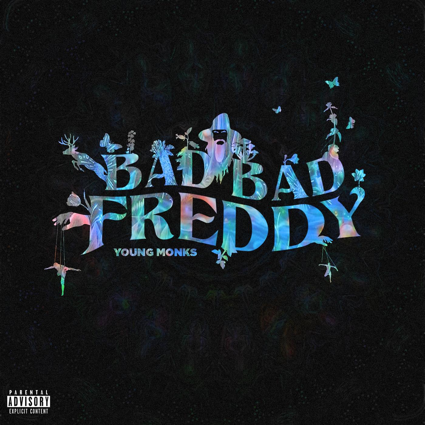 Релиз Bad Bad Freddy