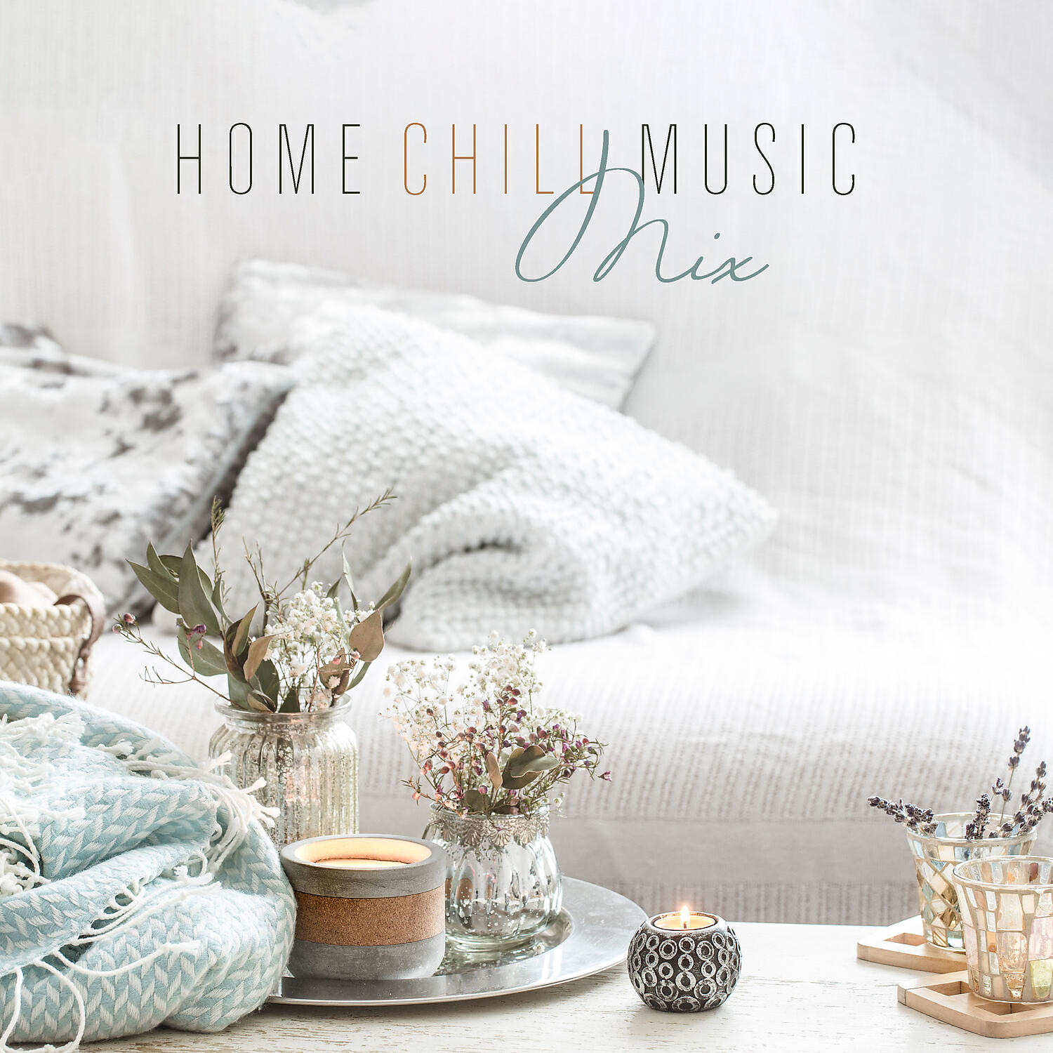 Релиз Home Chill Music Mix - Peaceful Instrumental Background Music for Spa, Yoga at Home and Meditation Sleep Healing