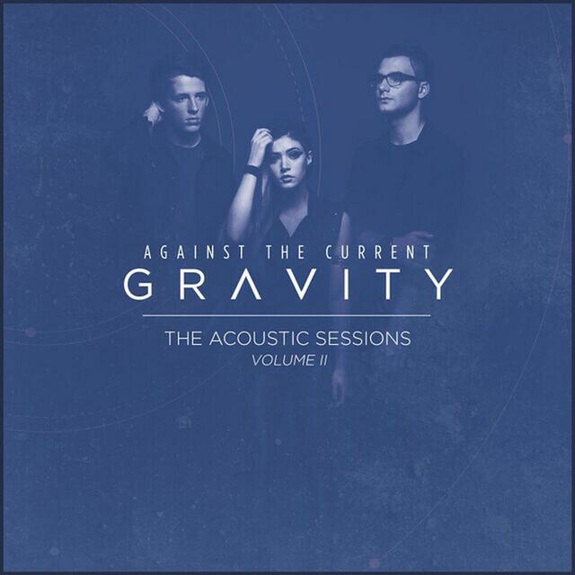 Релиз Gravity (The Acoustic Sessions Volume II)